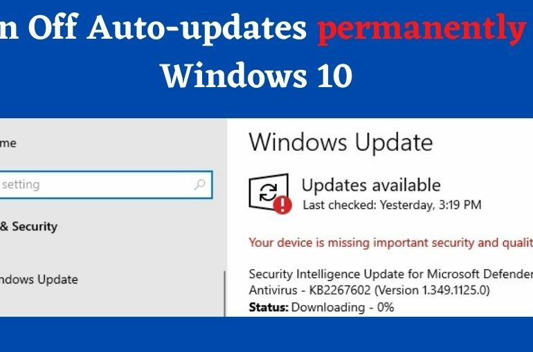 stop Auto updates permanently in Windows 10