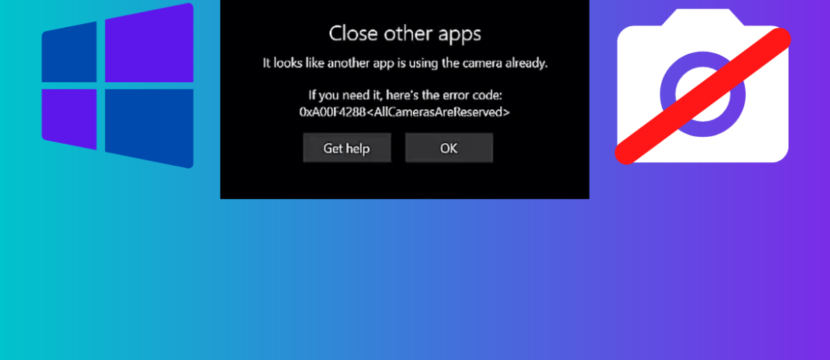Fix 0xa00f4288 All Cameras are Reserved Error in Windows 10/11 - Featured image