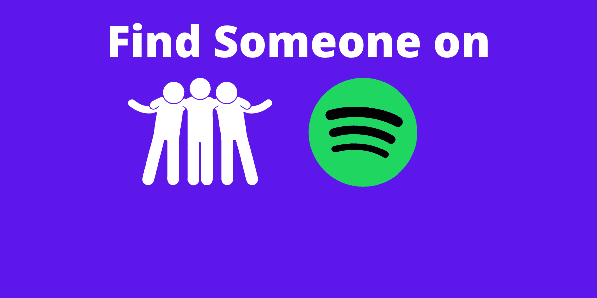 How to Find Someone on Spotify With/Without Username